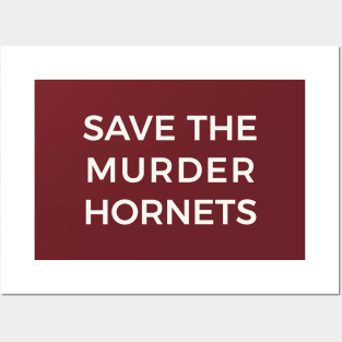 Save the Murder Hornets Posters and Art